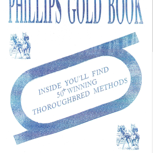 The PRN (Phillips Racing Newsletter) GOLD BOOK!!  50+ of the Winning-est Systems Published over their 45 Year History!  Now at a BIG New Year's Discount!!